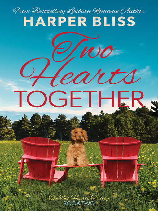 Title details for Two Hearts Together by Harper Bliss - Available